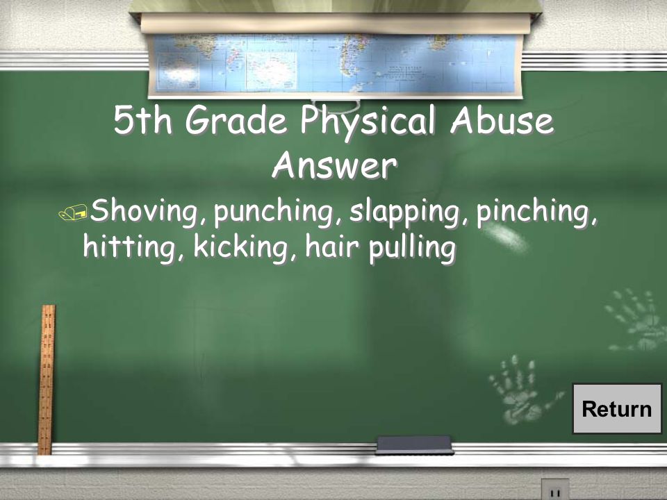 5th Grade Physical Abuse / What is Physical Abuse