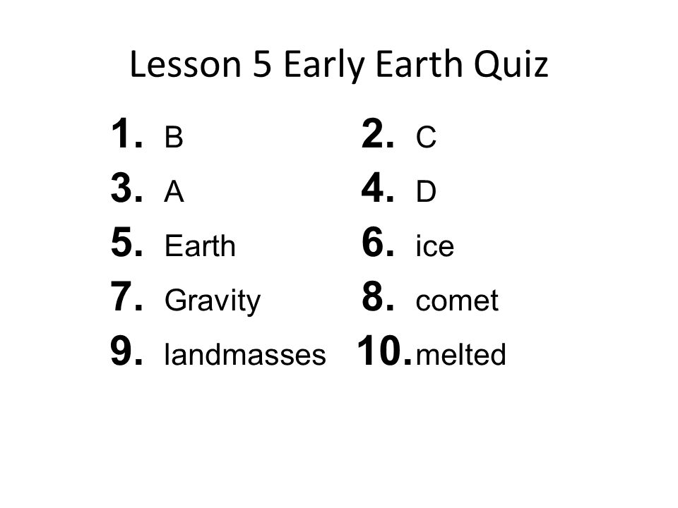 3. Gravity 5. review A B worksheet Earth 1. Lesson landmasses geologic time Quiz 7. Early 5 Earth 9. 3. Gravity 5. review A B worksheet Earth 1. Lesson landmasses geologic time Quiz 7. Early 5 Earth 9.