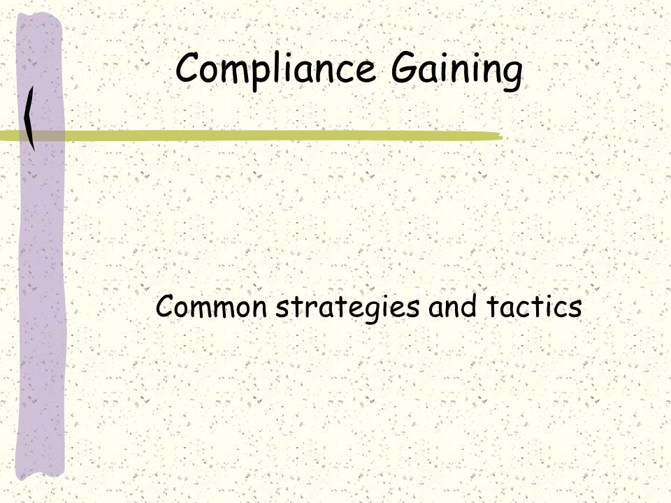 compliance gaining strategies