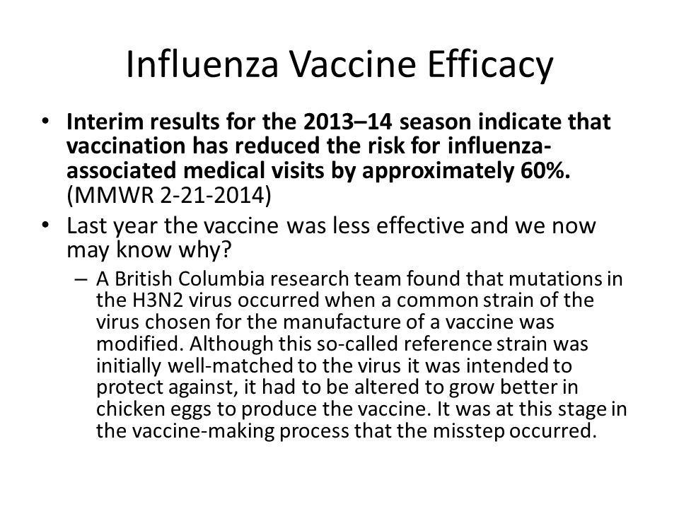 INFLUENZA VACCINE EFFICACY influenza vaccine efficacy: