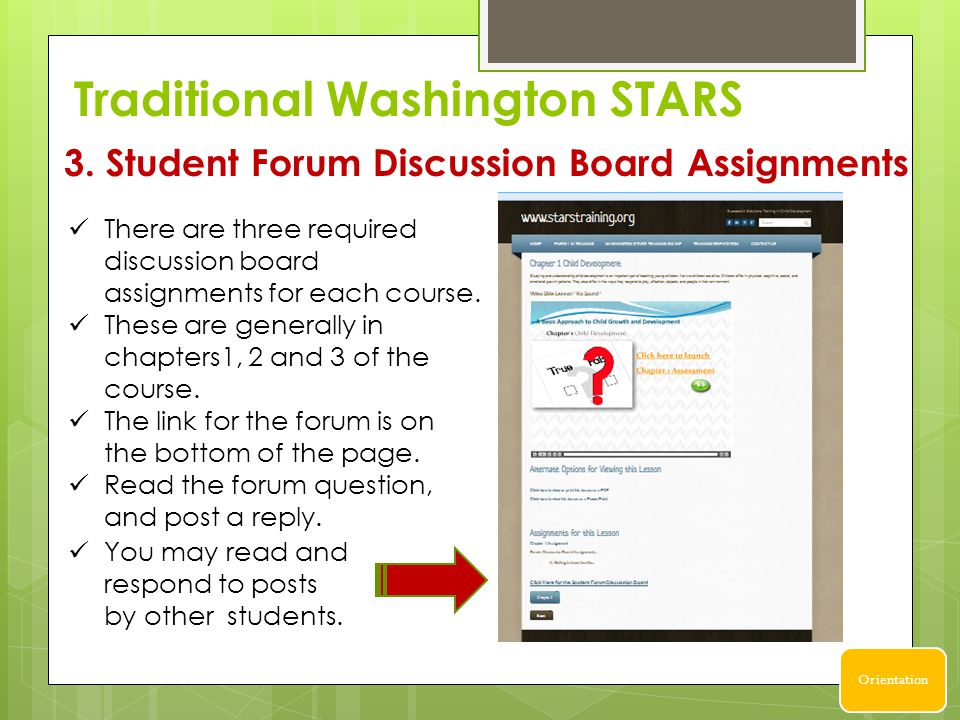 There are three required discussion board assignments for each course.
