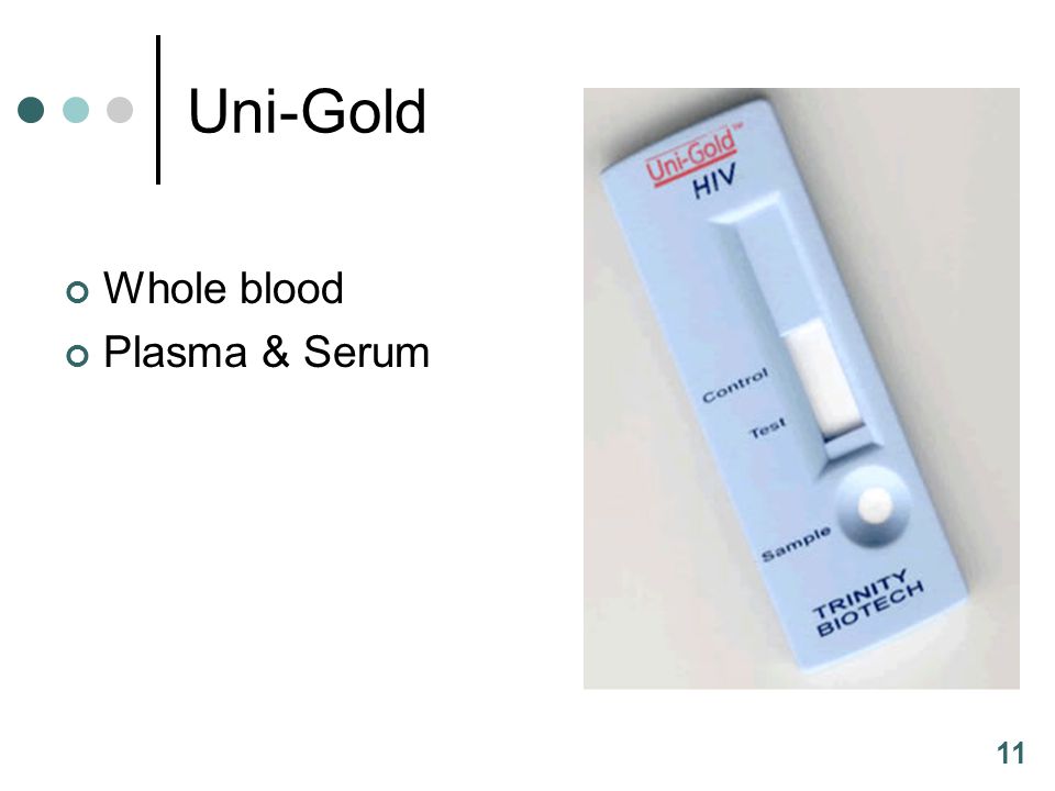 11 Uni-Gold Whole blood Plasma & Serum