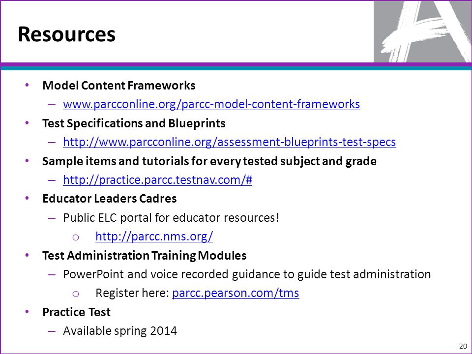 Resources Model Content Frameworks –     Test Specifications and Blueprints –     Sample items and tutorials for every tested subject and grade –     Educator Leaders Cadres – Public ELC portal for educator resources.