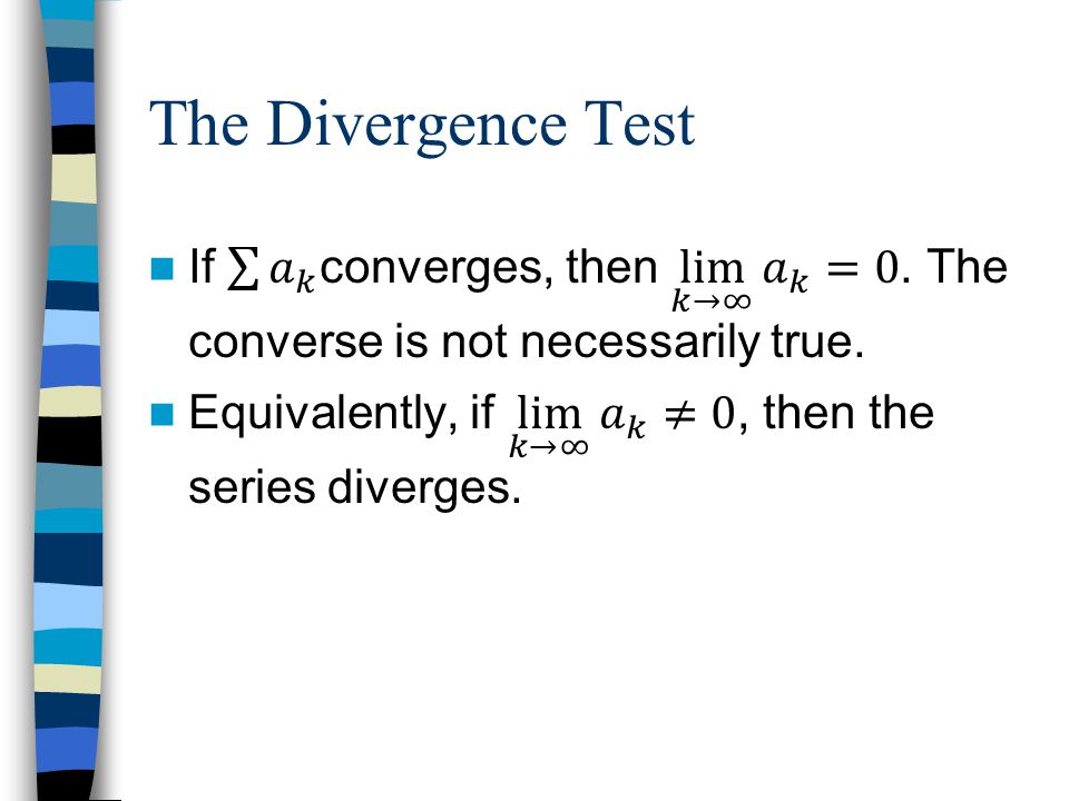 The Divergence Test
