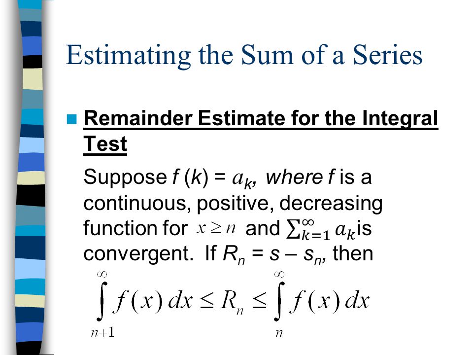 Estimating the Sum of a Series