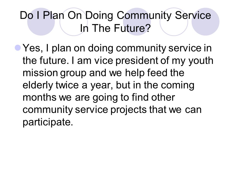 Do I Plan On Doing Community Service In The Future.