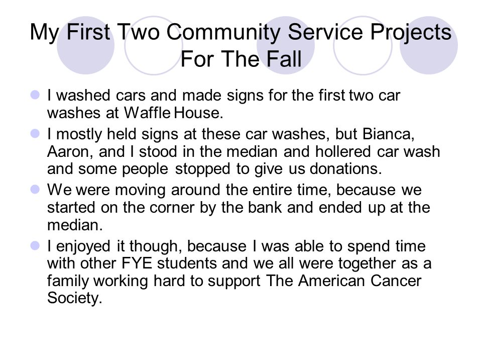 My First Two Community Service Projects For The Fall I washed cars and made signs for the first two car washes at Waffle House.