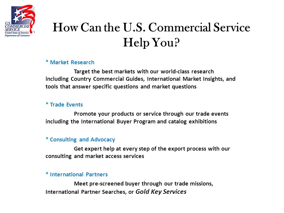 How Can the U.S. Commercial Service Help You.
