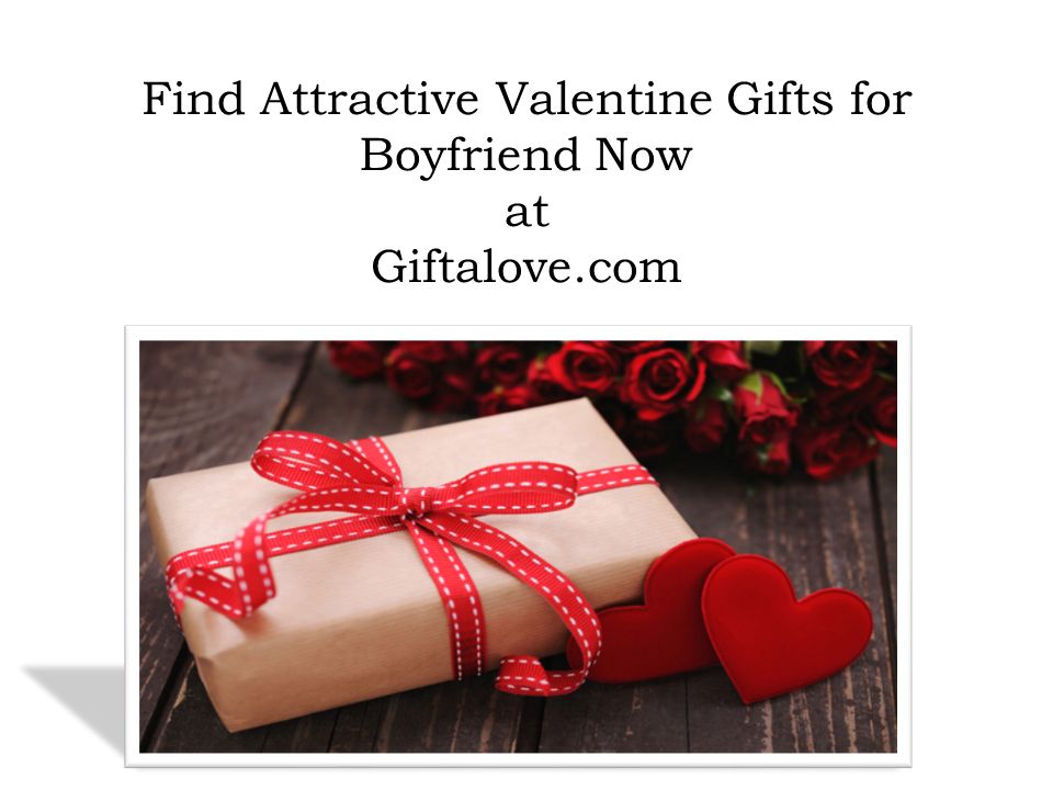 Find Attractive Valentine Gifts for Boyfriend Now at Giftalove.com
