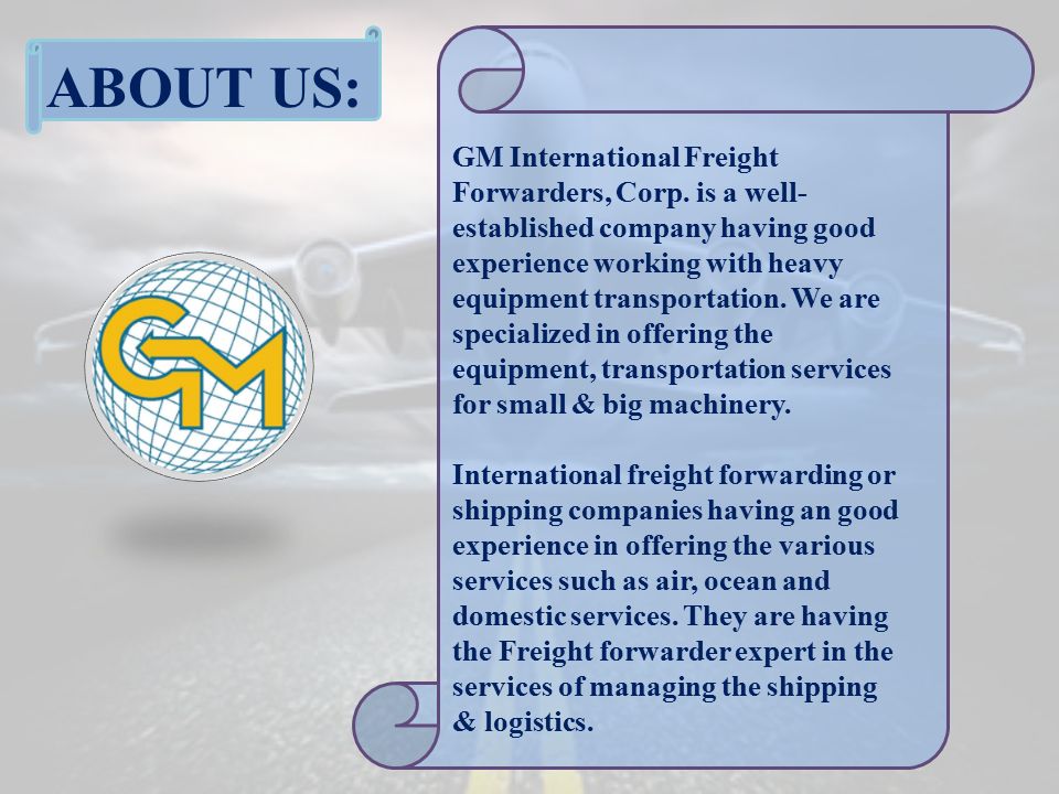 ABOUT US: GM International Freight Forwarders, Corp.