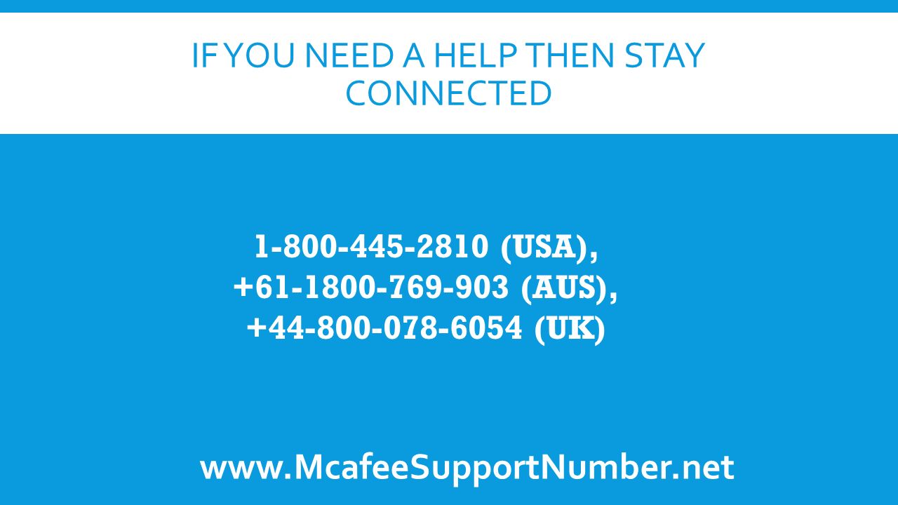 IF YOU NEED A HELP THEN STAY CONNECTED (USA), (AUS), (UK)