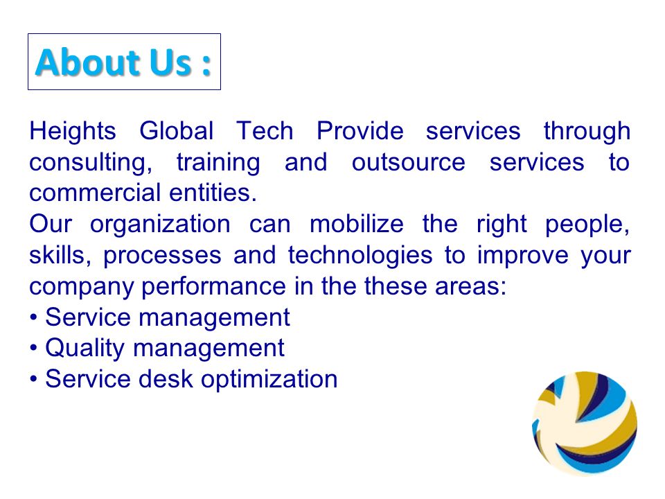 Heights Global Tech Provide services through consulting, training and outsource services to commercial entities.