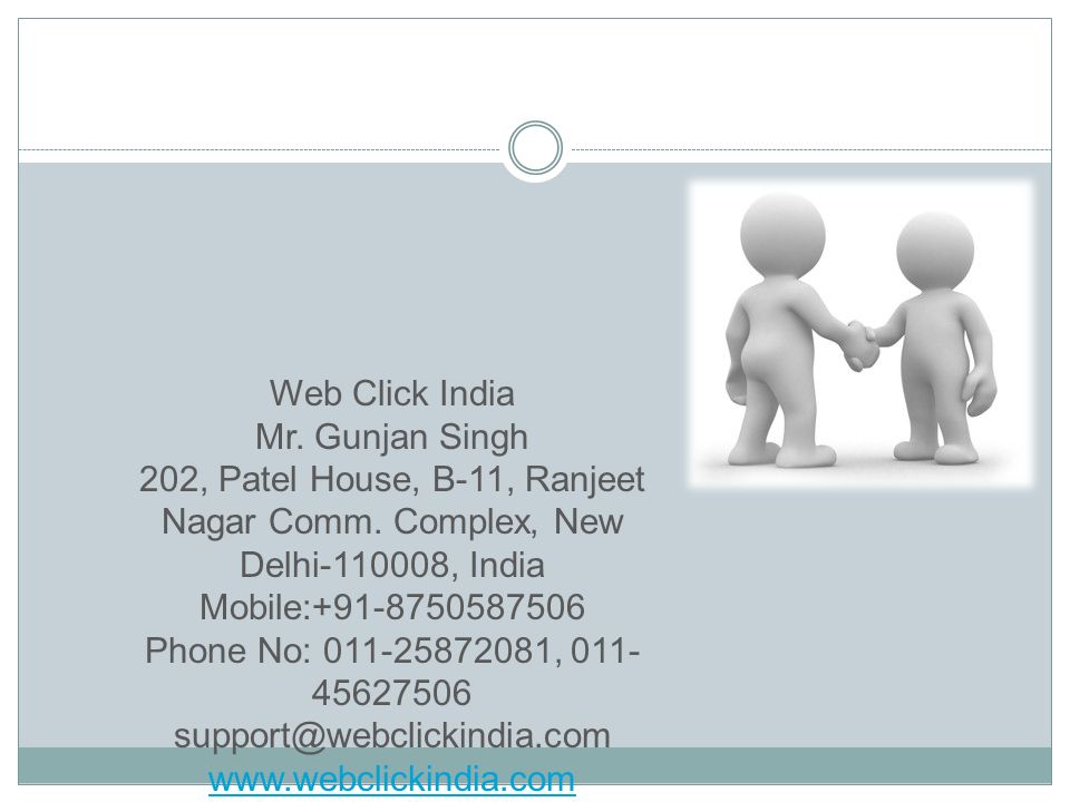 Web Click India Mr. Gunjan Singh 202, Patel House, B-11, Ranjeet Nagar Comm.
