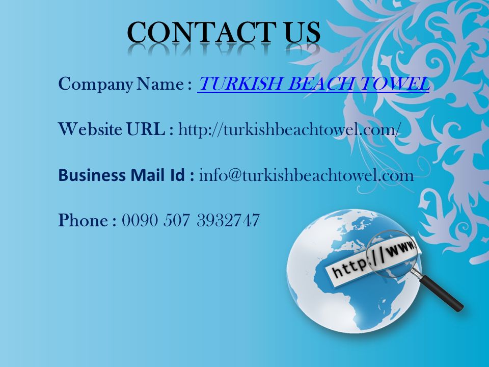 Company Name : TURKISH BEACH TOWELTURKISH BEACH TOWEL Website URL :   Business Mail Id : Phone :