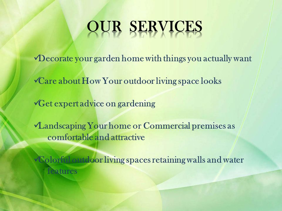 Decorate your garden home with things you actually want Care about How Your outdoor living space looks Get expert advice on gardening Landscaping Your home or Commercial premises as comfortable and attractive Colorful outdoor living spaces retaining walls and water features