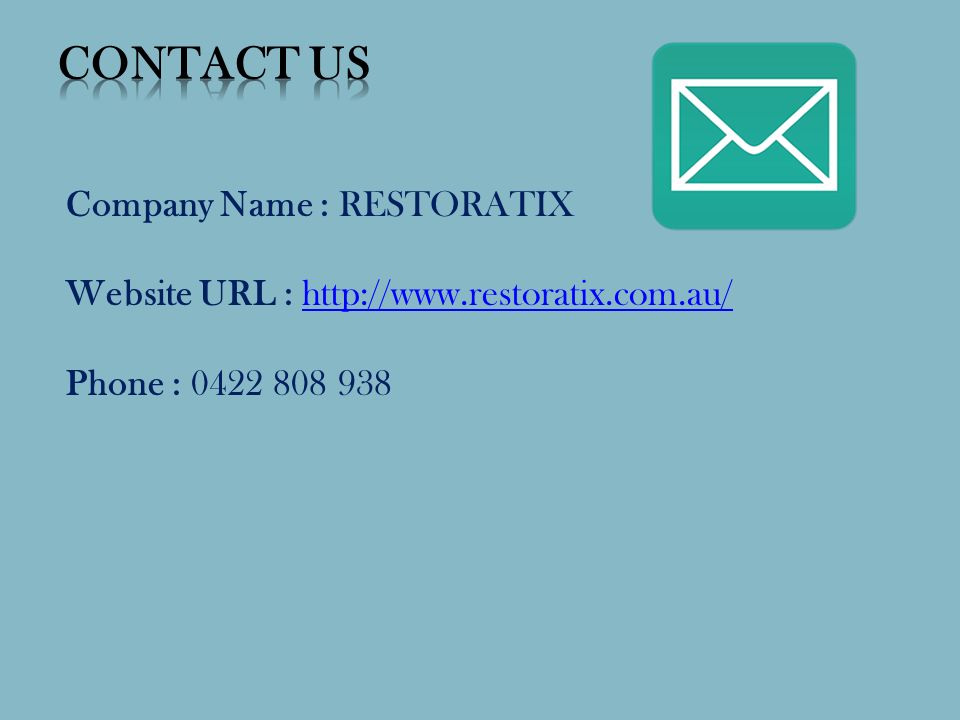 Company Name : RESTORATIX Website URL :   Phone :