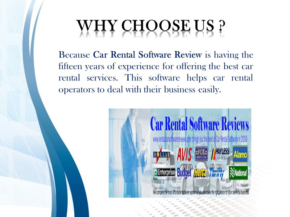 Because Car Rental Software Review is having the fifteen years of experience for offering the best car rental services.