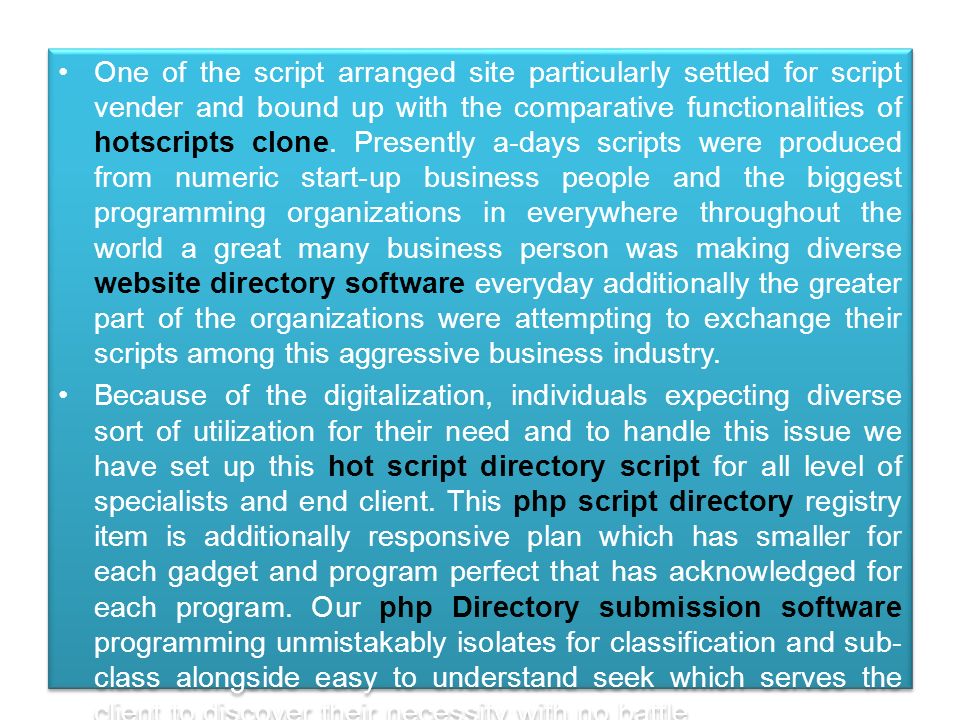 One of the script arranged site particularly settled for script vender and bound up with the comparative functionalities of hotscripts clone.