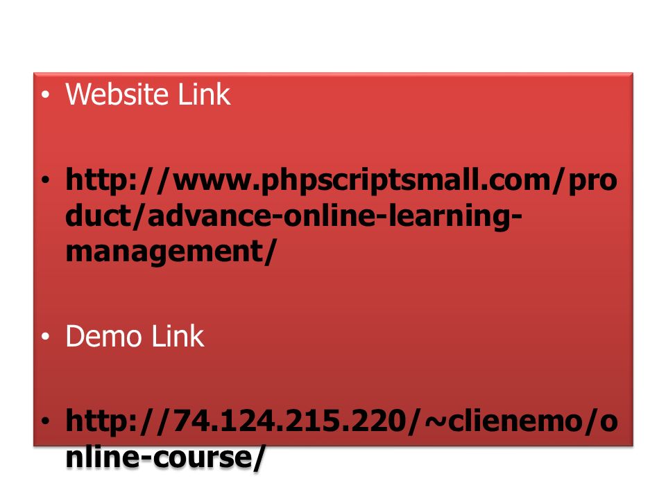 Website Link   duct/advance-online-learning- management/ Demo Link   nline-course/ Website Link   duct/advance-online-learning- management/ Demo Link   nline-course/