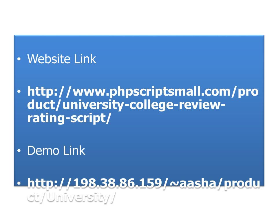 Website Link   duct/university-college-review- rating-script/ Demo Link   ct/University/ Website Link   duct/university-college-review- rating-script/ Demo Link   ct/University/