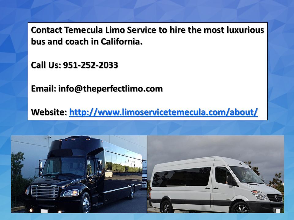 Contact Temecula Limo Service to hire the most luxurious bus and coach in California.