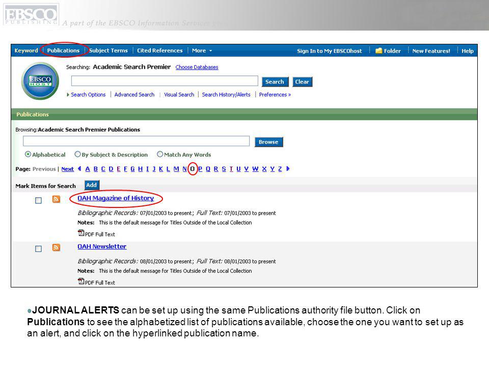JOURNAL ALERTS can be set up using the same Publications authority file button.