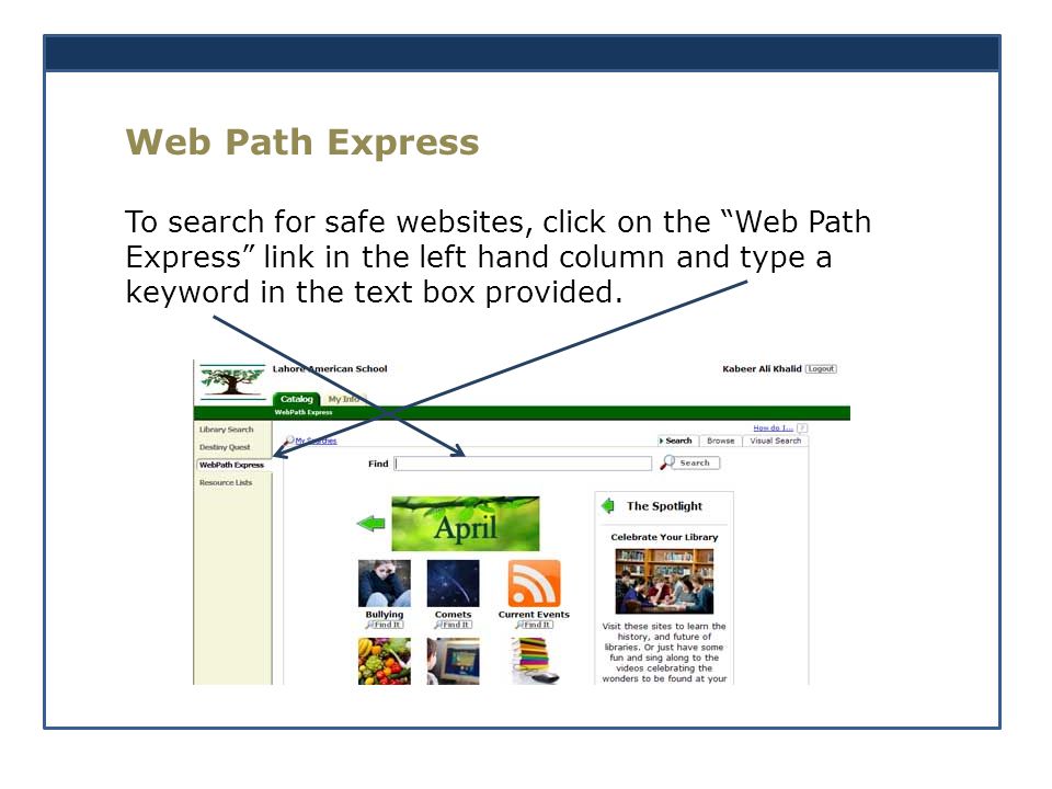 Web Path Express To search for safe websites, click on the Web Path Express link in the left hand column and type a keyword in the text box provided.