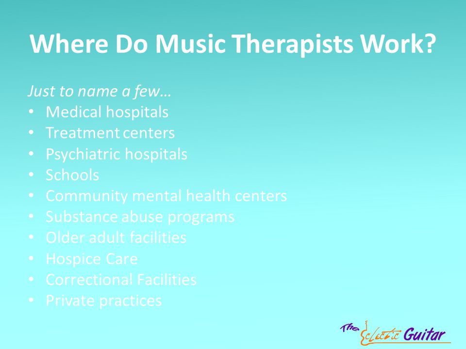 Where Do Music Therapists Work.
