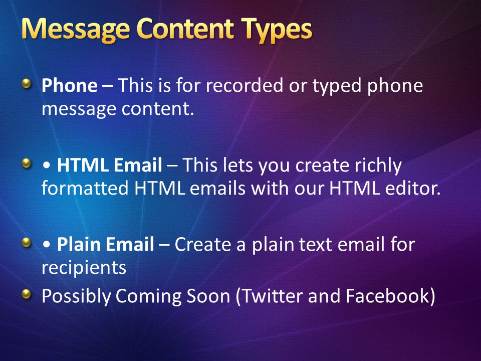 Phone – This is for recorded or typed phone message content.