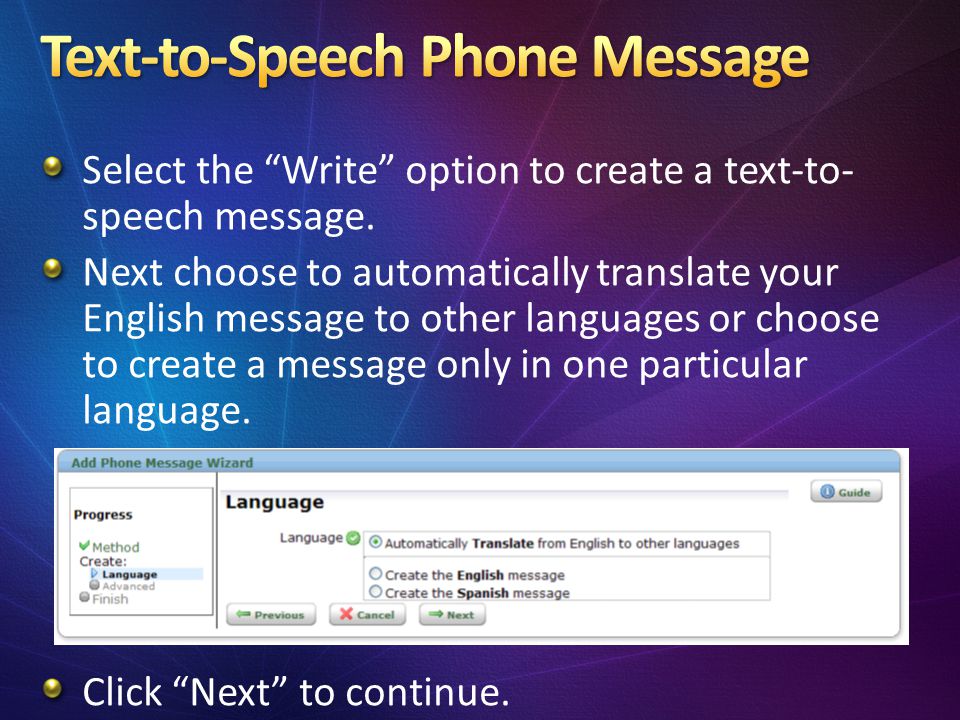 Select the Write option to create a text-to- speech message.