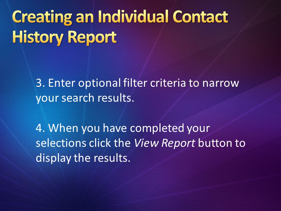 3. Enter optional filter criteria to narrow your search results.