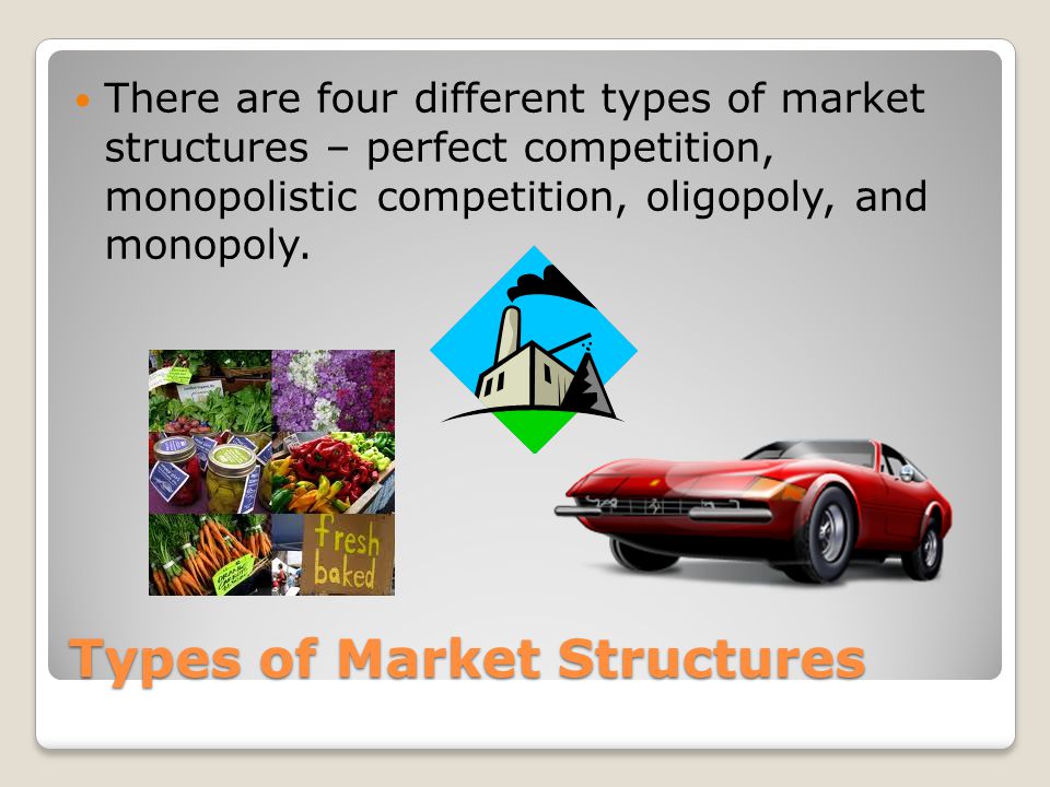 four different market structures four different market structures