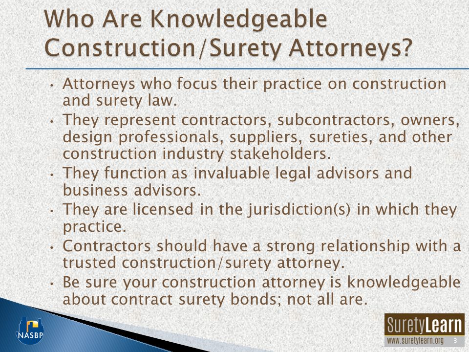 Attorneys who focus their practice on construction and surety law.