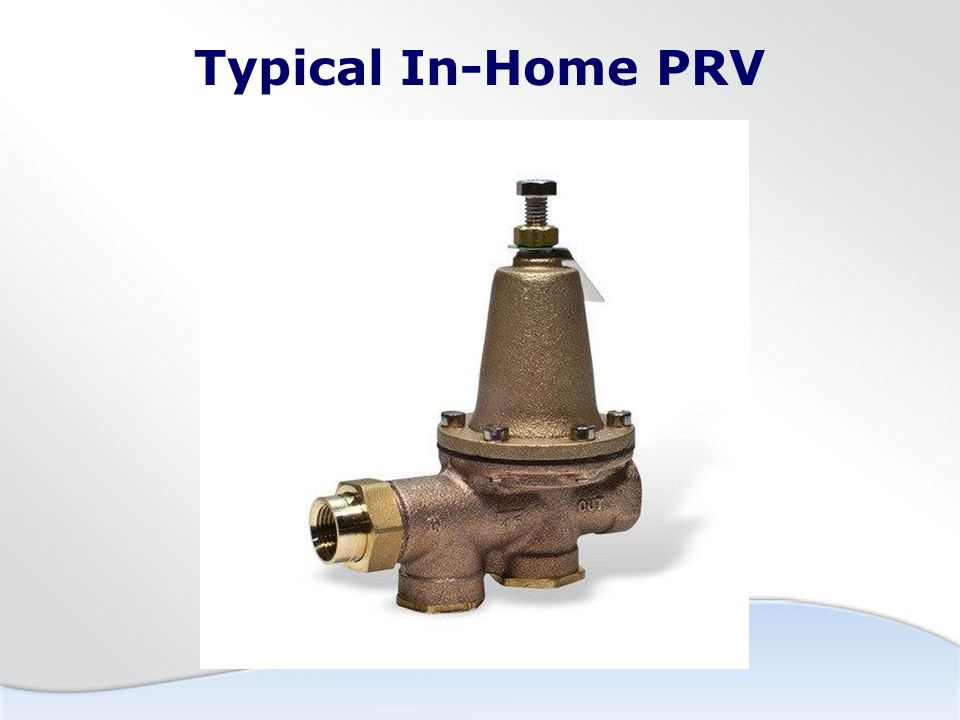 Typical In-Home PRV