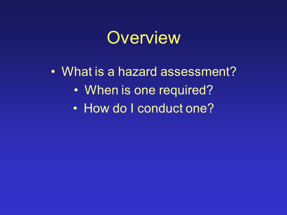 Conducting a Hazard Assessment by Virginia Tech Environmental, Health and Safety Services
