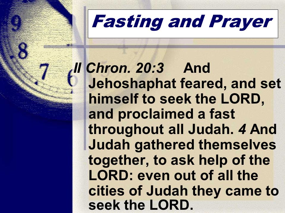 Fasting and Prayer II Chron.