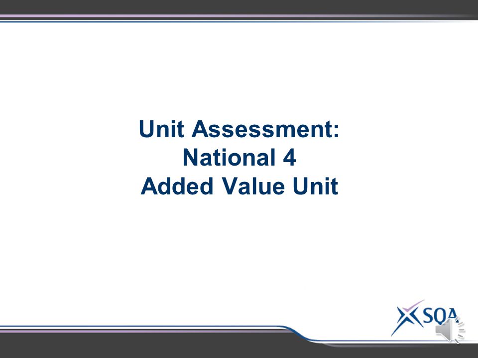 Outcome 2 – Transfer of Evidence  Assessment Standard 2.1 is not transferable between Units or levels.