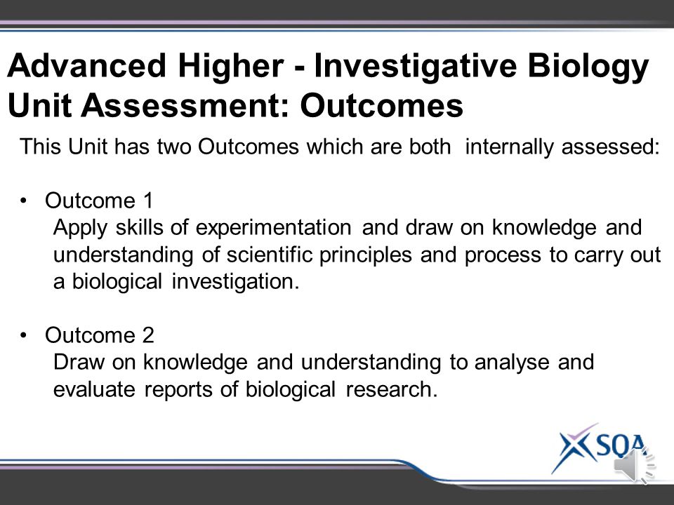 Unit Assessment: Advanced Higher Investigative Biology