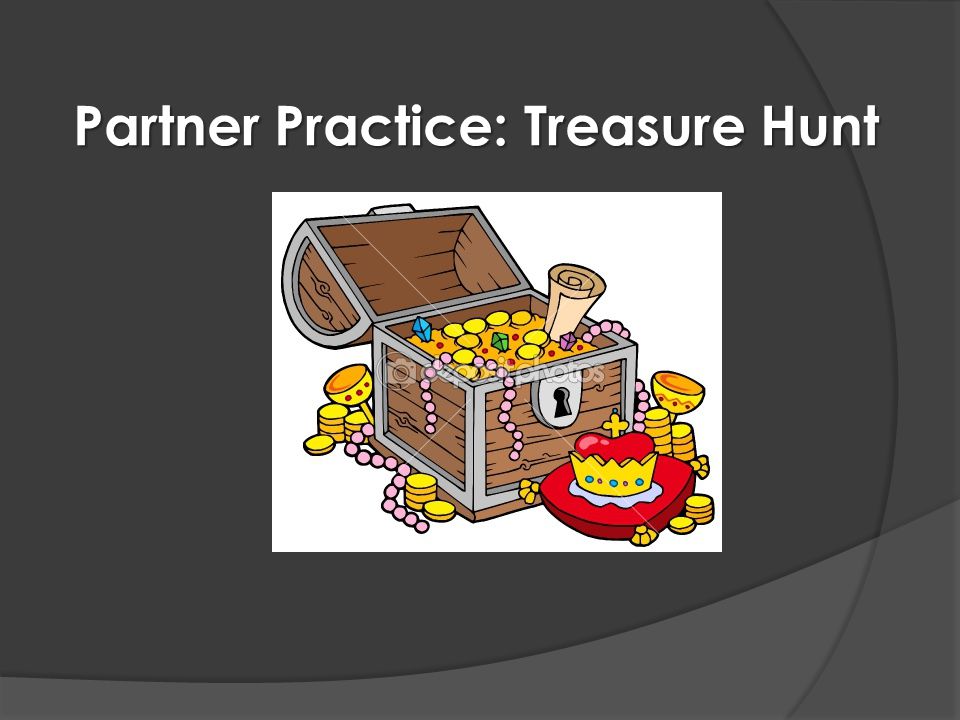Partner Practice: Treasure Hunt