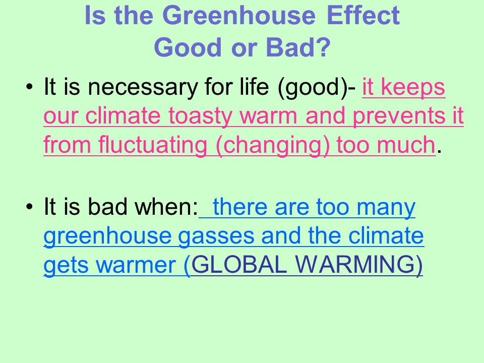Is the Greenhouse Effect Good or Bad.