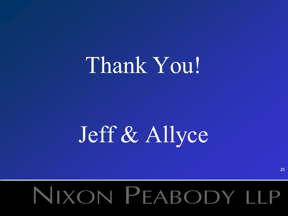 25 Thank You! Jeff & Allyce
