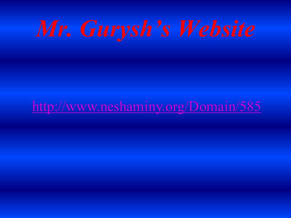 Mr. Gurysh’s Website
