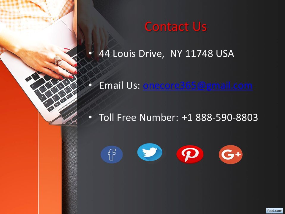 Contact Us 44 Louis Drive, NY USA  Us: Toll Free Number: