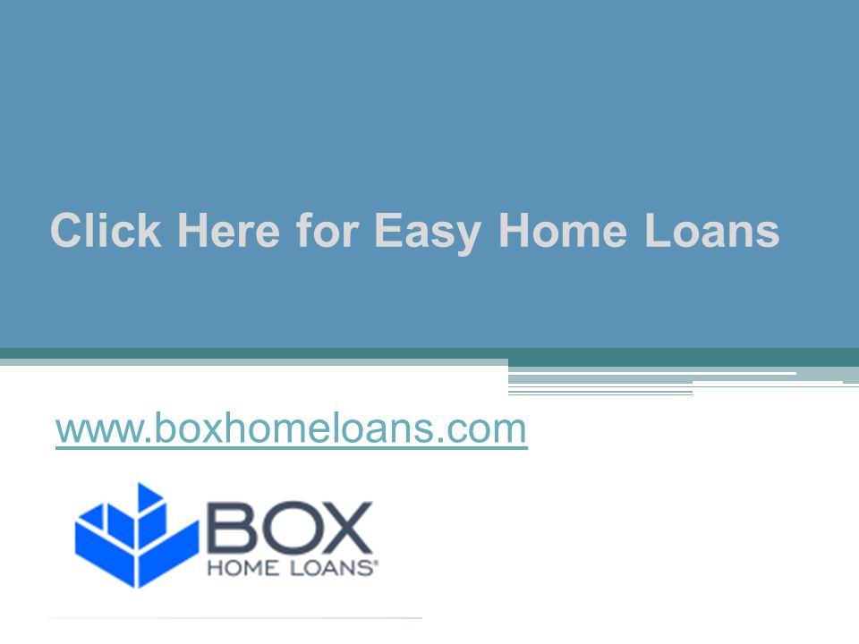 Click Here for Easy Home Loans