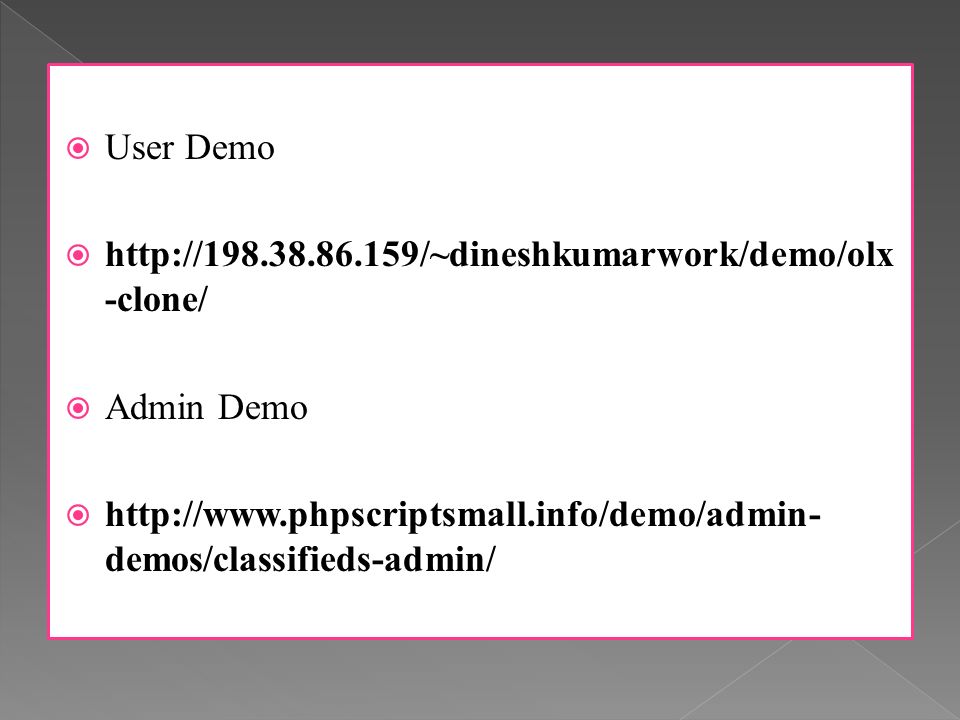  User Demo    -clone/  Admin Demo    demos/classifieds-admin/