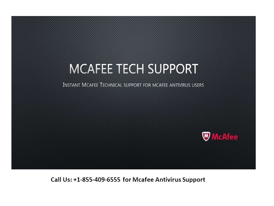 Call Us: for Mcafee Antivirus Support