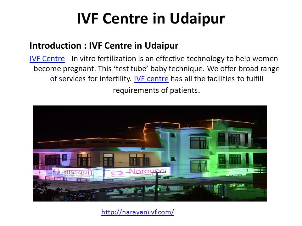 IVF Centre in Udaipur Introduction : IVF Centre in Udaipur IVF Centre - In vitro fertilization is an effective technology to help women become pregnant.