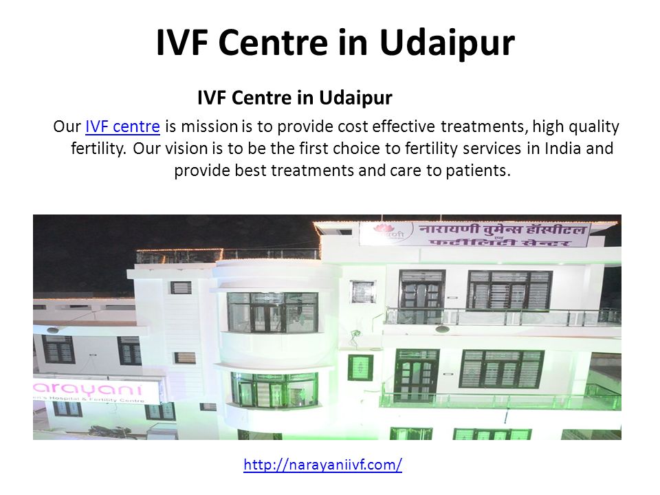 IVF Centre in Udaipur Our IVF centre is mission is to provide cost effective treatments, high quality fertility.
