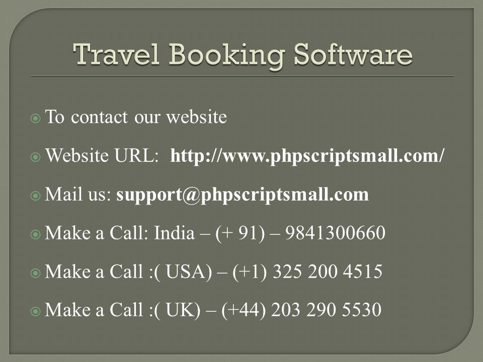  To contact our website  Website URL:    Mail us:  Make a Call: India – (+ 91) –  Make a Call :( USA) – (+1)  Make a Call :( UK) – (+44)