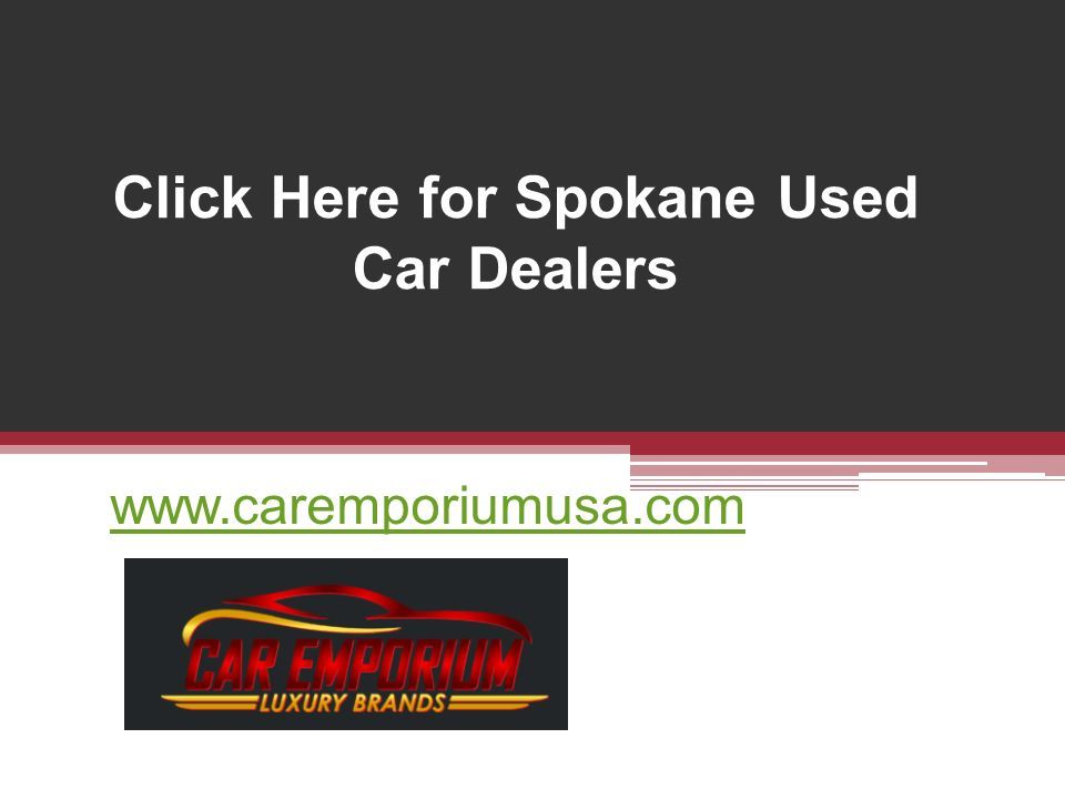 Click Here for Spokane Used Car Dealers
